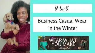 What to Wear: 9 to 5 Business Casual in the Winter