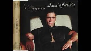 Alejandro Fernández - Si Tú Supieras (Karaoke)