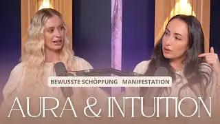 AURA & INTUITION ich spreche mit einem Medium über MANIFESTATION und BEWUSSTE SCHÖPFUNG ✨