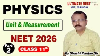 NEET 2026 Physics | Unit and Measurement | One Shot Revision in Hindi | Class 11