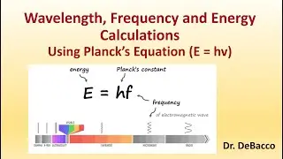 Wavelength Frequency and Energy Calculations Using Plancks Equation
