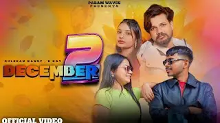 December 2 || R kay || Gulshan Kandy || Ks Teji || Paramjit Ghotra || Letest New punjabi song 2025