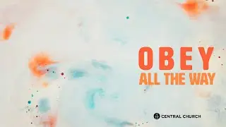 Jan 11, 2026 8:30 am- Obey - All the Way - #centralchurchnc  Live Stream