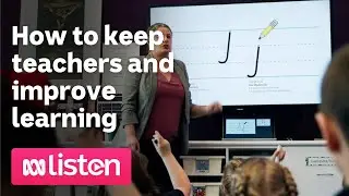 How to keep teachers and improve learning | ABC News Daily Podcast