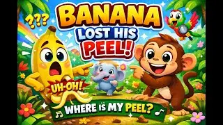 Banana Lost His Peel | Musical Jungle Story for Kids 🍌