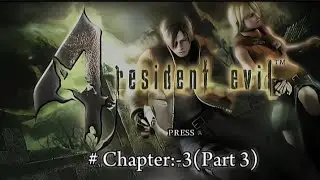 Luis sera Ki death saddler ne Ki || Resident evil 4 professional (Hindi ) Chapter:-3 part 3 ||ep.8