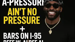 A PRESSURE Talks Bars on I-95 and Beef W/ Albee Al #barsoni95 #albeeal