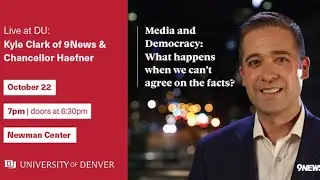Media and Democracy: What happens when we can’t agree on the facts?