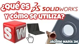 &iquest;QU&Eacute; ES Y C&Oacute;MO SE UTILIZA SOLIDWORKS? GUIA R&Aacute;PIDA-SENCILLA /primeros pasos