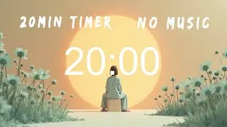 20 Minute Timer | Minimal Aesthetic | Study, Focus, Meditation, Yoga