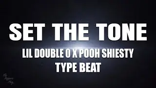 Set the Tone &ndash; Lil Double 0 x Pooh Shiesty Type Beat | Trap 2025