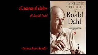 «L'ascesa al cielo» (1954) di Roald Dahl [audiolibro]
