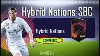 FIFA 18 HYBRID NATIONS SBC CHEAP AND EASY | FIFA 18 ULTIMATE TEAM SQUAD BUILDING CHALLENGE