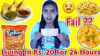 Living On Rs. 20 For 24 HOURS Challenge *Extremely Gone Wrong*😣|| Funny 24 Hours Food Challenge||😝