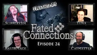 [PoE] - Fated Connections 24 | POE Talk With Balor&Cat | Feat. SlipperyJim8 And Crouching_Tuna