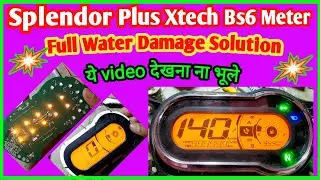 Splendor Plus Xtech Bs6 Meter Repair || Hero Splendor Bs6 Meter problem || Bike Meter Repairing
