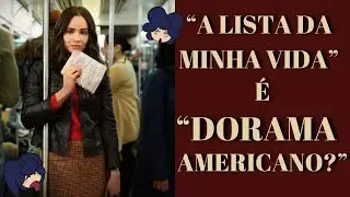 &ldquo;A Lista da Minha Vida&rdquo; &eacute; com&eacute;dia rom&acirc;ntica ou li&ccedil;&atilde;o de legado materno? | Resenha do filme