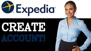 How To Create Expedia Account (2025)
