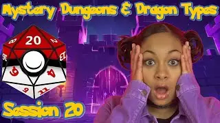 Mystery Dungeons & Dragon Types #20 