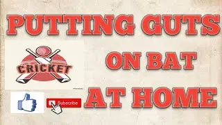 How To Putting Guts Threading On Bat At Home
