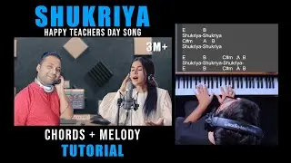 SHUKRIYA - Chords Melody Tutorial - Happy Teachers Day | KAVITA GODIYAL | ARIJIT SAHA
