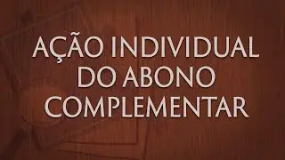 Vit&oacute;rias de a&ccedil;&otilde;es sobre o abono complementar