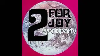 2 For Joy   World Party   Planet Rap Remix