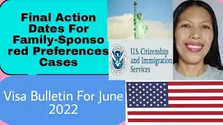 Visa Bulletin For June 2022