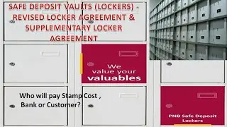 SAFE DEPOSIT LOCKER - REVISED LOCKER AGREEMENT & SUPPLEMENTARY LOCKER AGREEMENT.  STAMP COST..