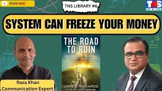 Road to Ruin Book Summary: The Next Financial Crisis Will Freeze Your Money | TNS Library 