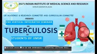 2nd Vertical Integration Seminar 0n Tuberculosis at JIIU's IIMSR Badnapur Jalna