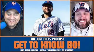Get To Know Bo (Bichette), feat. Blake Murphy of Sportsnet | The Just Mets Podcast