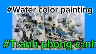 #water color painting #Tranh phong cảnh #.789 Nguyen Liem 