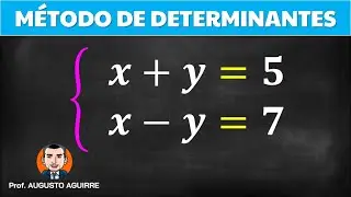 M&eacute;todo de determinantes  x+y=5  x-y=7 | Sistemas de ecuaciones