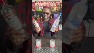 Drink Review Teaser Is Smirnoff Better Than Grey Goose Full Video Will Blow Your Mind #vodka #drink