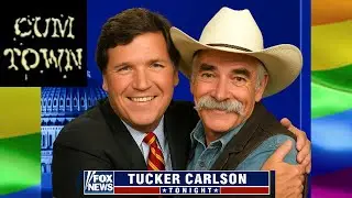Tucker Carlson Explains Why Sam Elliott Is a California Homosexual