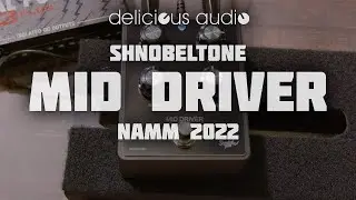 Shnobeltone - Mid Driver at NAMM 2022