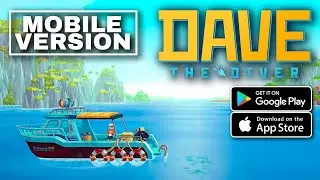 Dave The Diver Mobile English Gameplay Walkthrough (iOS, Android)