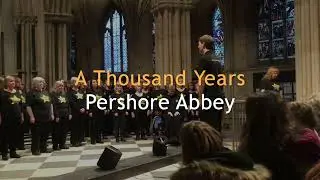 A Thousand Years - Pershore Abbey