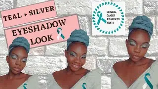 A Teal and Silver Cut Crease Eyeshadow look | Cervical Cancer Awareness