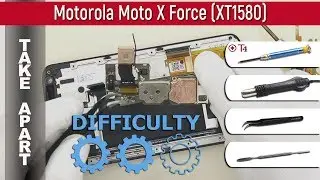Как разобрать 📱 Motorola Moto X Force XT1580 Разборка и ремонт