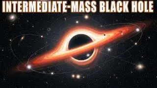 Intermediate-Mass Black Holes: Missing Link Between Stellar and Supermassive | Science For Sleep