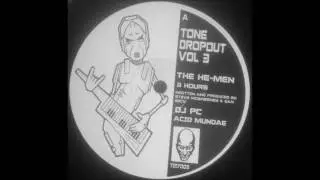 The He-Men - 3 Hours (Tone Dropout 17003)