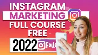 Instagram Marketing Full Course Tutorial in 2022 for Beginner | Learn A to Z of Instagram Marketing
