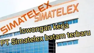 lowongan kerja PT Simatelex Manufacturing Batam hari ini