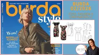 Sfogliamo insieme Burda Style 02/2026: recensione completa cartamodelli | Sara Poiese
