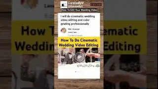 How to edit wedding video into film #curatedlyv #videoeditor  #videoediting  #videoeditingservices
