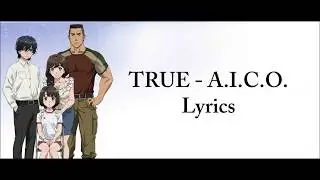 A.I.C.O. -Incarnation-  - TRUE -   -  Lyrics