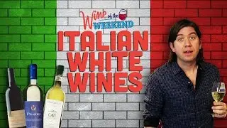 Wine of the Weekend: Italian White Wines