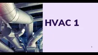 المحاضرة الاولي من كورس HVAC الجزء الاول